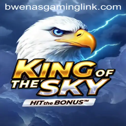 Discover the Thrills of KingOfTheSky with BwenasGaming