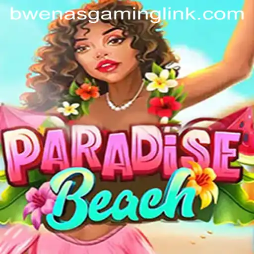 Exploring ParadiseBeach: The Ultimate Gaming Experience by BwenasGaming